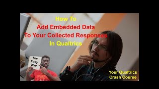 How To Add Embedded Data To Your Collected Responses In Qualtrics [upl. by Maurita]