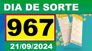 Resultado do DIA DE SORTE Concurso 0967 Sorteio dia 21092024 [upl. by Linad937]