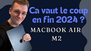 MACBOOK AIR M2  CA VAUT LE COUP EN 2024 [upl. by Llerdna442]