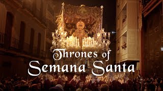 Thrones of Semana Santa Tronos de Semana Santa [upl. by Eolanda]