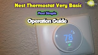 Nest Thermostat Very Basic Most Simple Operation Guide [upl. by Anihtyc]