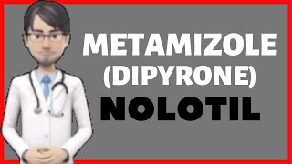 💊What is METAMIZOLE Uses Warnings Dosage and Side Effects of Metamizole or Dipyrone NOLOTIL💊 [upl. by Kaule]