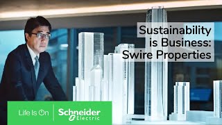 Swire Properties Ensure a Sustainable Future  Schneider Electric [upl. by Reta]