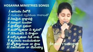 Hosanna Ministries Songs Jukebox 5 BY Betty Sandesh  1 Hour NonStop worship songs [upl. by Esertap]