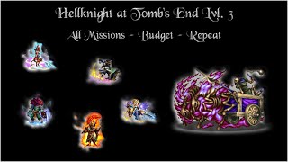 FFBE Hellknight at Tombs End Lvl 3  All Missions Budget  Repeat [upl. by Ingalls]