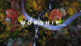 Powerful Worship Songs 2022 with Lyrics [upl. by Esile]