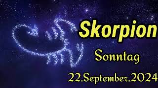 Horoskop Skorpion heute Sonntag 22 September 2024 [upl. by Netta196]