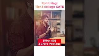 Rohit Negi tier 3 College GATE  2 Crore Package adda247 uber shorts [upl. by Shamrao]