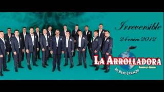 No te Combiene La Arrolladora Banda el Limon 2012 quotIRREVERSIBLEquot [upl. by Oigroig]