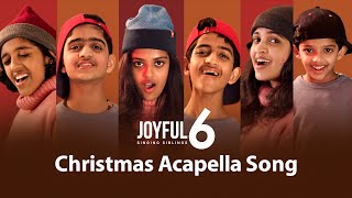 Christmas Acapella Song  Pentatonix Cover  Choir  God Rest Ye Merry  Joyful 6  Singing Siblings [upl. by Atinav]