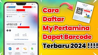 Cara Daftar My Pertamina Terbaru 2024  Tutorial Dapat Kode QR Subsidi BBM [upl. by Darleen]