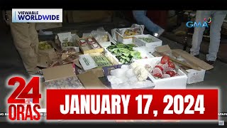 24 Oras Express January 17 2024 HD [upl. by Notlrac832]