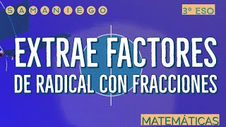 Extraer FACTORES de un RADICAL con FRACCIONES [upl. by Heer]