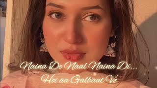 SukoonAden SlowedReverb LYRICS Naina de naal Naina di hoi aa galbaat ve [upl. by Ecitnerp]