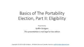 Basics of the Portability Election Part II Eligibility and Amount [upl. by Ecnarrot266]