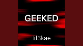 GEEKED [upl. by Corwin]