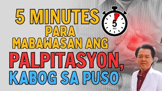 5 Minutes Para Mabawasan ang Palpitasyon Kabog sa Puso [upl. by Lorrie818]