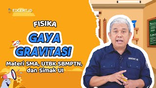 GAYA GRAVITASI  FISIKA  MATERI UTBK SBMPTN DAN SIMAK UI [upl. by Rettuc]