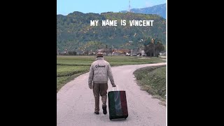 MY NAME IS VINCENT IL FILM [upl. by Avehsile]