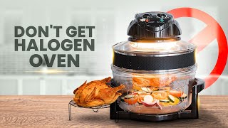 Dont Get Halogen Oven  Reasons Not To Buy Halogen Oven [upl. by Ornas]