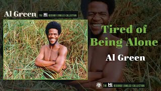 Al Green — Tired of Being Alone Official Audio [upl. by Piers848]