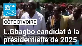 Côte dIvoire  Laurent Gbagbo accepte dêtre candidat à la présidentielle de 2025 • FRANCE 24 [upl. by Jaclyn]