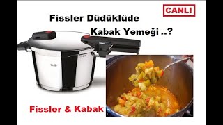 Fissler Düdüklü Tencere  Kabak Yemeği [upl. by Raffaj106]