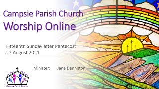 Campsie Parish Church OnLine 22nd August 2021 [upl. by Starla]