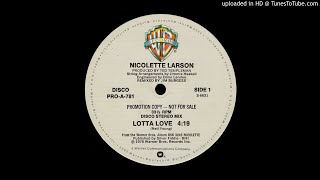 Nicolette Larson Lotta Love Disco 12in Mix [upl. by Nirahs261]