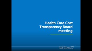 Health Care Cost Transparency Board  September 19 2024 [upl. by Ydnarb]