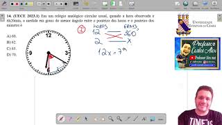 14 UECE 20231 Em um relógio analógico circular usual quando a hora observada é 6h20min [upl. by Jillie156]