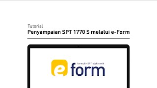 Tutorial Pelaporan SPT Tahunan 1770S  Bagi WP Orang Pribadi dengan eForm [upl. by Ynnoj]