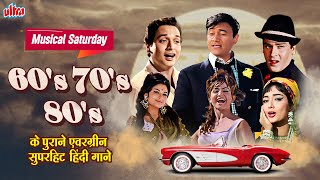 Musical Saturday 60s 70s 80s के सुपरहिट गाने  Bollywood Evergreen Hindi Songs Playlist ✨ [upl. by Aldon]