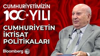 Cumhuriyetimizin 100 Yılı  Cumhuriyetin İktisat Politikaları  29 Ekim 2023 [upl. by Merola319]