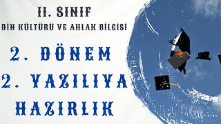 11  Sınıf Din Kültürü ve Ahlak Bilgisi 2 Dönem 2 Yazılıya Hazırlık [upl. by Nesline]