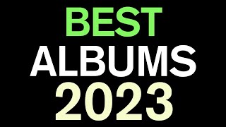 Top 50 Albums of 2023 [upl. by Haroun]