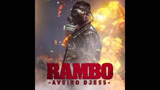 Aveiro Djess  Rambo [upl. by Block672]