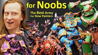 The BEST Warhammer 40k Army For Beginner Painters [upl. by Ettezzil]