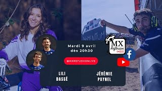 Jérémie Paynel et Lili Dassé dans le Live MX Reflexion [upl. by Eilhsa968]