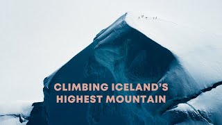 Climbing Icelands Highest Mountain [upl. by Luba518]