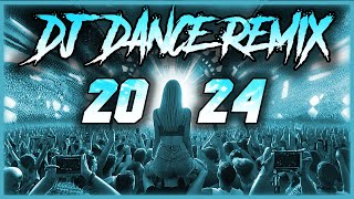 DJ DANCE REMIX 2024 🎉 Mashups amp Remixes Of Popular Songs 2024 🎉 DJ Remix Party Club Music Mix 2025 [upl. by Hutson]