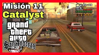 GTA San Andreas  Walkthrough  Mission 11  Catalyst HD [upl. by Llenoil]