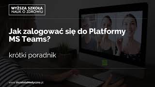 Jak zalogować się do platformy MS Teams PORADNIK  TUTORIAL  pierwsze logowanie [upl. by Cranford]