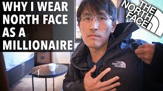 Why I only wear North Face as a millionaire [upl. by Anjanette]