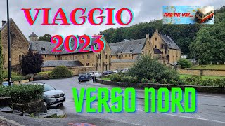 Vacanza Viaggio verso Nord 2023 [upl. by Neu329]