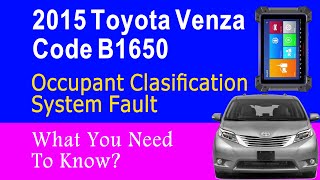 2015 Toyota Venza Code B1650 Occupant Clasification System Fault What You Need To Know [upl. by Alyssa167]