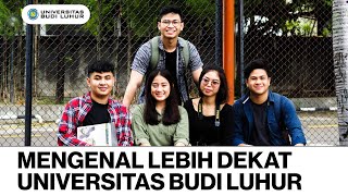 Mengenal Lebih Dekat Universitas Budi Luhur [upl. by Aihsek676]