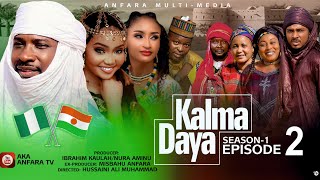 KALMA DAYA Episode 2 Season 1 ORIGINAL Labarin NIGER 🇳🇪 da NIGERIA 🇳🇬 [upl. by Yleak]