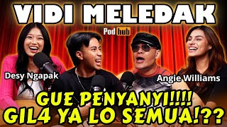 SATU STUDIO KESURUPAN🤣LOE PADA GIL44⁉️🤣  Vidi  PODHUB  Desy ngapak  Angie Williams [upl. by Travax]