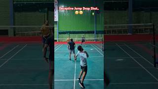 Badminton Deception Deceptive Jump Drop Shot [upl. by Airom]